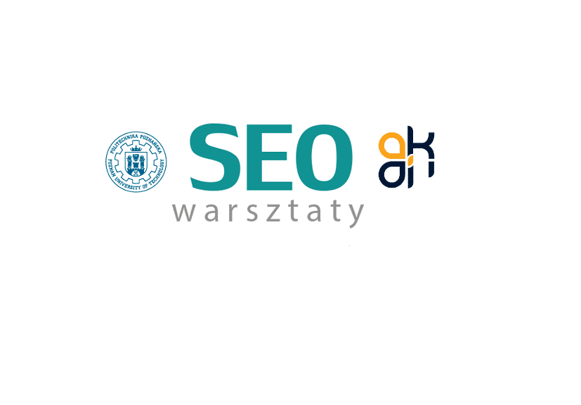 AKAI Workshop – warsztaty SEO na poznańskiej Politechnice