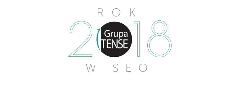 Podsumowanie SEO w roku 2018 i prognozy na 2019
