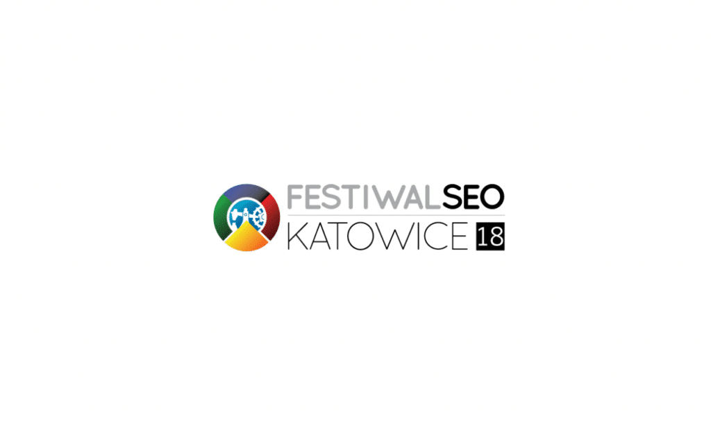 Festiwal SEO 2018 – relacja