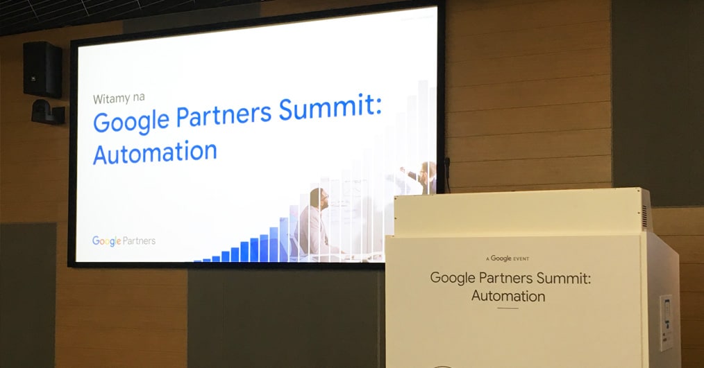 Google Partners Summit – Automation 23.09 – relacja