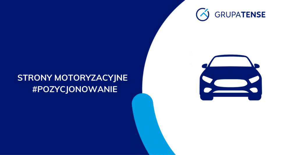 Pozycjonowanie stron motoryzacyjnych i dealerów samochodowych