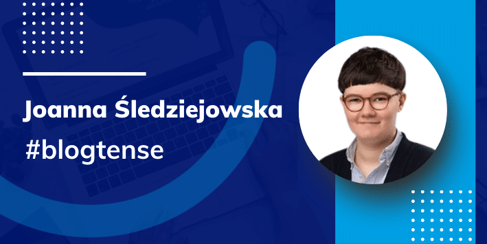 Joanna Śledziejowska blog TENSE
