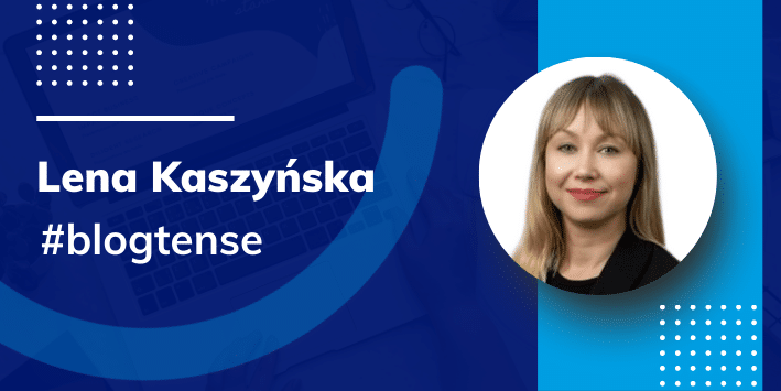 Lena Kaszyńska blog TENSE