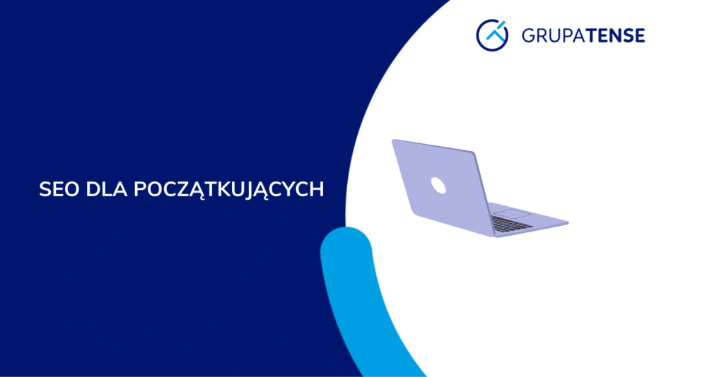 SEO dla początkujących – od czego zacząć?