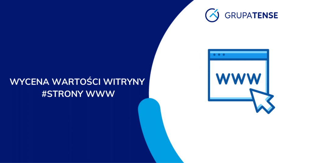 Wycena stron internetowych, czyli jak ocenić wartość witryny