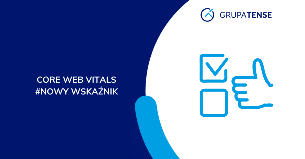 Zmiana w Core Web Vitals – nowości w algorytmie Google