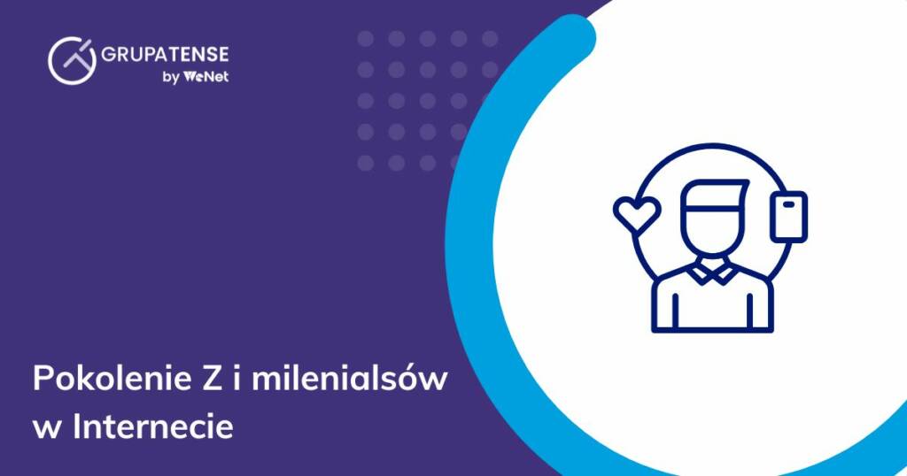 Jak pokolenie Z i milenialsów korzysta z treści w Internecie?