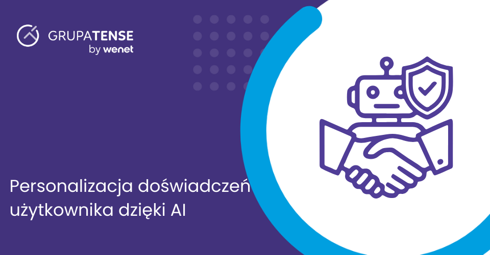 Personalizacja doświadczeń użytkownika dzięki AI – jak tworzyć bardziej angażujące interakcje?