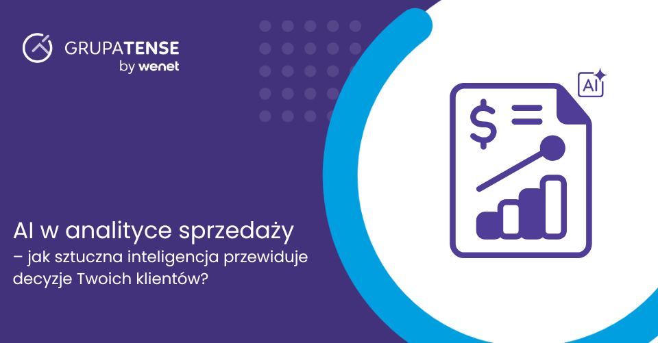AI w analityce sprzedaży – jak sztuczna inteligencja przewiduje decyzje Twoich klientów?